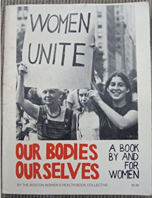 A Better World Is Possible: Revisiting Our Bodies Ourselves Fifty-four Years After Its First Publication