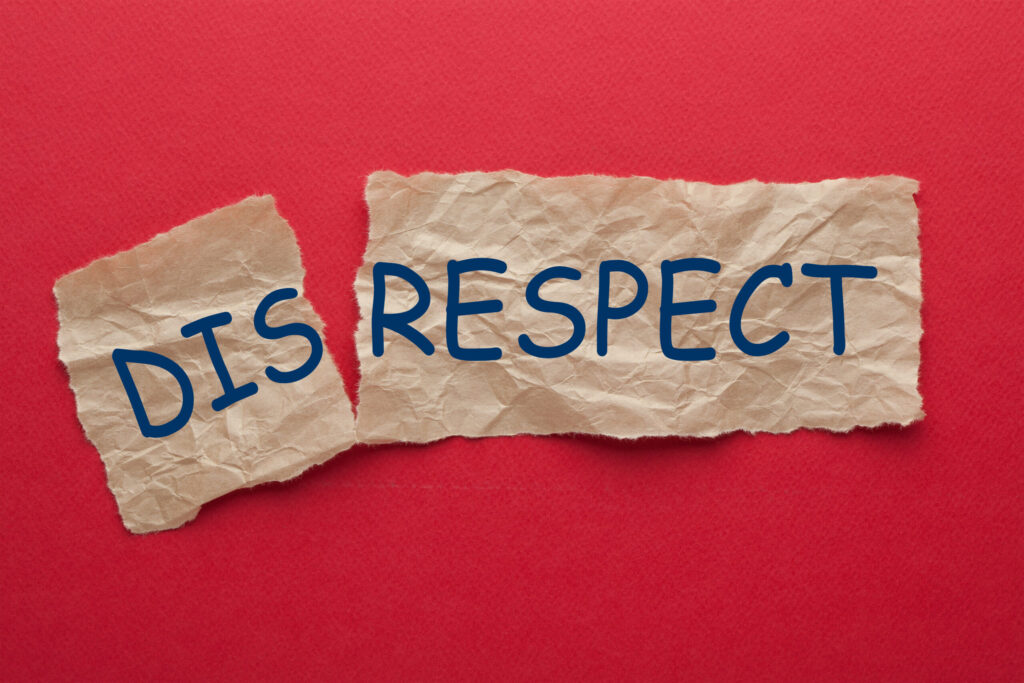 respect. / disrespect