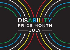 Disability,Pride,Month,Is,Observed,In,July,To,Celebrate,The