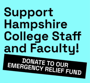 Emergency Relief Fund Started to Support Laid-Off Staff and Faculty at Hampshire College