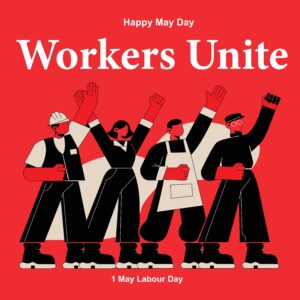 may day, workers, solidarity