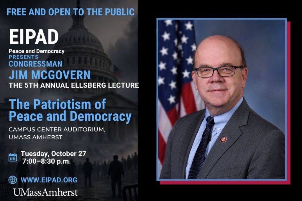 5th Annual Ellsberg Lecture, with Congressman Jim McGovern.